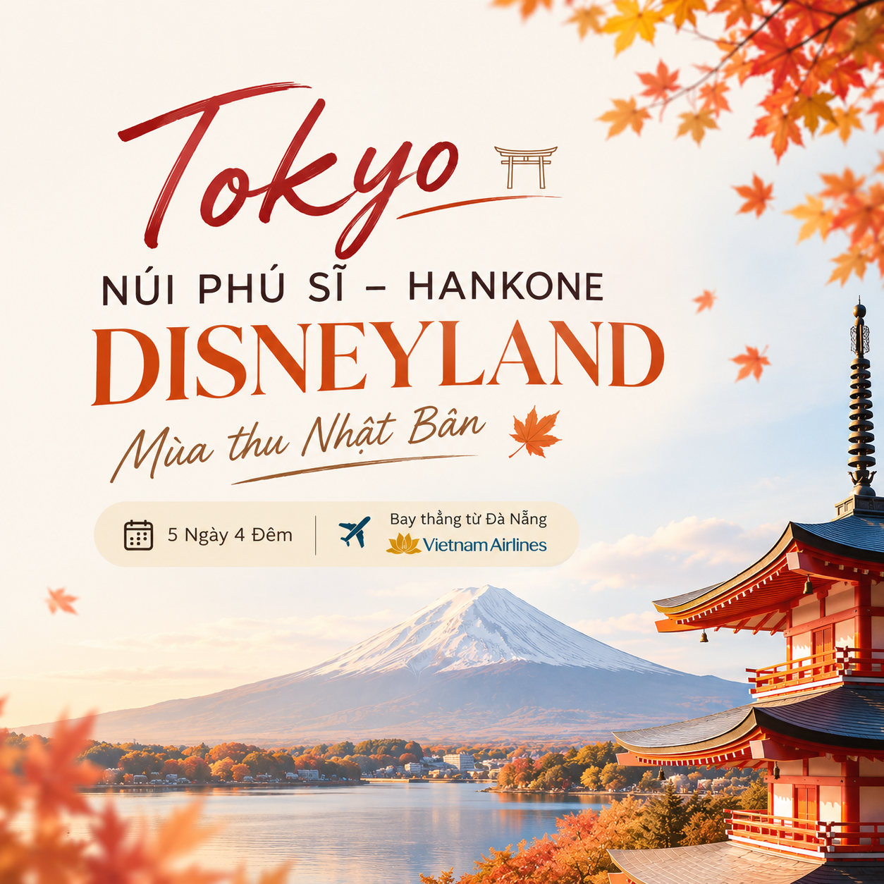 TOKYO – NÚI PHÚ SĨ – HANKONE - DISNEYLAND